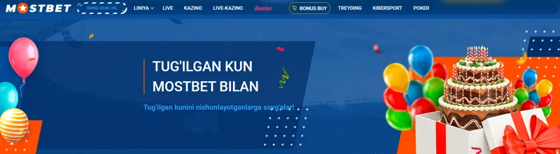MostBet’ning O‘zbekistonlik o‘yinchilar uchun tug‘ilgan kun aksiyasi